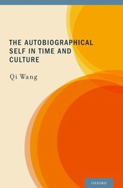 Cover of The Autobiographical Self In Time And Culture by Qi Wang