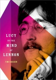 Cover of Lucy In The Mind Of Lennon by Tim Kasser