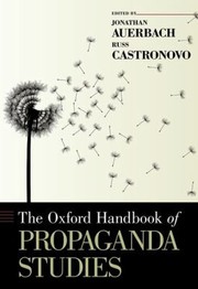 Front cover of The Oxford Handbook Of Propaganda Studies by Jonathan Auerbach