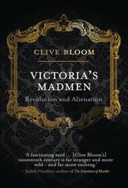 Cover of Victorias Madmen by Clive Bloom
