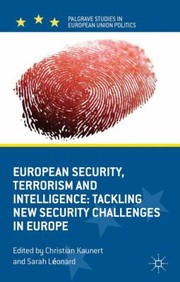 Cover of European Security Terrorism And Intelligence Tackling New Security Challenges In Europe by Christian Kaunert