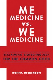Front cover of Me Medicine Vs We Medicine by Donna Dickenson