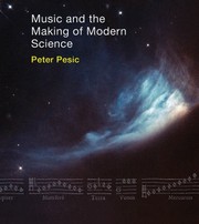 Front cover of Music and the Making of Modern Science by Peter Pesic