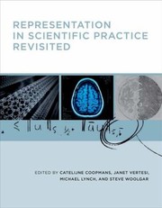 Front cover of Representation In Scientific Practice Revisited by Catelijne Coopmans