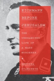 Cover of Eichmann Before Jerusalem by Bettina Stangneth