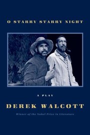 Cover of O Starry Starry Night by Derek Walcott
