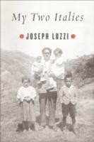 Cover of My Two Italies by Joseph Luzzi
