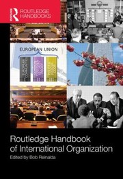 Cover of Routledge Handbook Of International Organization by Bob Reinalda