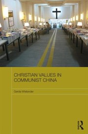 Front cover of Christian Values In Communist China by Gerda Wielander
