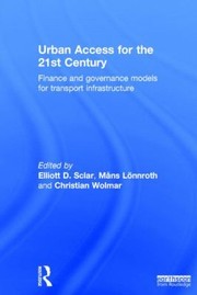 Front cover of Urban Access for the 21st Century by Elliott Sclar