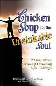 Front cover of Chicken soup for the unsinkable soul by Jack Canfield