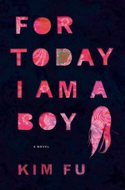 Cover of For Today I Am A Boy by Kim Fu