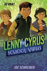 Front cover of Lenny Cyrus School Virus by Joe Schreiber