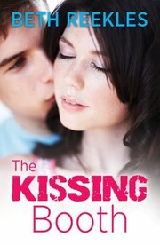 Front cover of The Kissing Booth by Beth Reekles