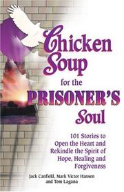 Cover of Chicken Soup for the Prisoner's Soul by Mark Victor Hansen