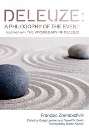 Cover of Deleuze a Philosophy of the Event
            
                Plateus  New Directions in Deleuze Studies by Francois Zourabichvili