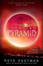 Front cover of The Cydonian Pyramid (The Klaatu Diskos #2) by Pete Hautman
