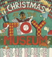 Front cover of Christmas At The Toy Museum by David Lucas