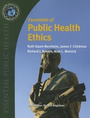 Front cover of Essentials Of Public Health Ethics by Ruth Gaare