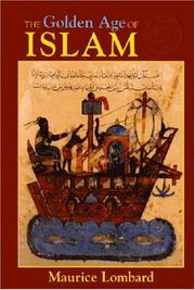 Front cover of The golden age of Islam by Maurice Lombard