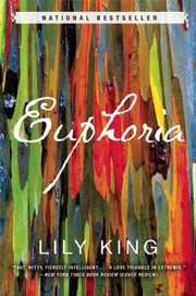 Cover of Euphoria A Novel by Lily King