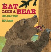 Cover of Eat Like A Bear by April Pulley