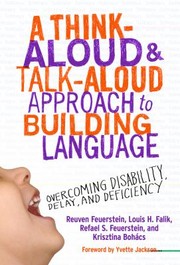 Front cover of A ThinkAloud and TalkAloud Approach to Building Language by Reuven Feuerstein