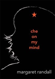 Cover of Che On My Mind by Margaret Randall