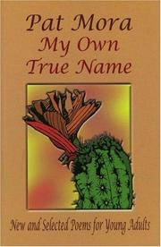 Cover of My Own True Name by Pat Mora
