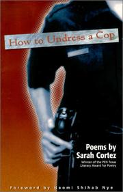 Front cover of How to undress a cop by Sarah Cortez