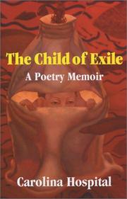 Front cover of The child of exile by Carolina Hospital