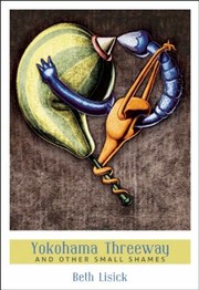 Cover of Yokohama Threeway by Beth Lisick