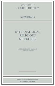 Front cover of International Religious Networks
            
                Studies in Church History Subsidia by Jeremy Gregory