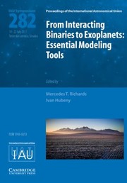 Cover of From Interacting Binaries To Exoplanets Essential Modeling Tools Proceedings Of The 282nd Symposium Of The International Astronomical Union Held In Tatransk Lomnica Slovakia July 1822 2011 by International Astronomical