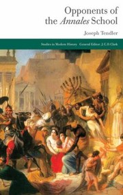 Front cover of Opponents Of The Annales School by Joseph Tendler
