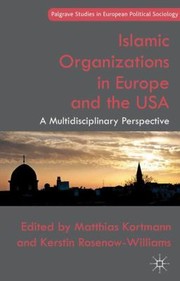 Front cover of Islamic Organizations In Europe And The Usa A Multidisciplinary Perspective by Matthias Kortmann