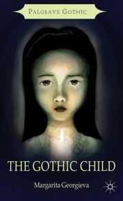 Front cover of The Gothic Child by Margarita Georgieva