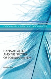 Front cover of Hannah Arendt And The Specter Of Totalitarianism by Marilyn LaFay