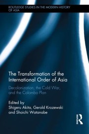 Front cover of The Transformation of the International Order of Asia by Shigeru Akita