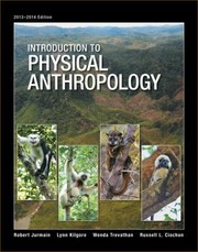 Cover of Introduction to Physical Anthropology 20132014 Edition by Robert Jurmain