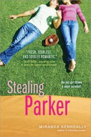 Cover of Stealing Parker by Miranda Kenneally