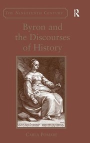 Front cover of Byron And The Discourses Of History by Carla Pomare