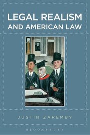 Front cover of Legal Realism And American Law by Justin Zaremby