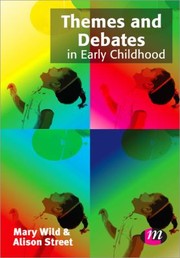 Front cover of Themes And Debates In Early Childhood by Mary Wild