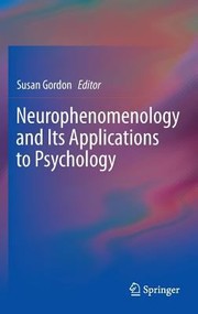 Front cover of Neurophenomenology And Its Applications To Psychology by Susan Gordon