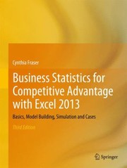Cover of Business Statistics For Competitive Advantage With Excel 2013 by Cynthia Fraser