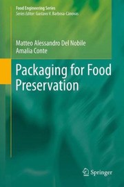 Front cover of Packaging for Food Preservation
            
                Food Engineering Series by Matteo Alessandro