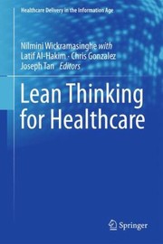 Cover of Lean Thinking For Healthcare by Nilmini Wickramasinghe