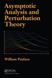 Front cover of Asymptotic Analysis And Perturbation Theory by William Paulsen