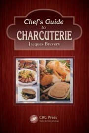 Front cover of Chefs Guide To Charcuterie by Jacques Brevery